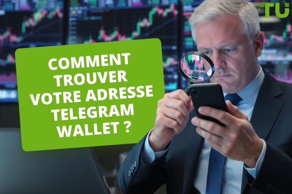 Comment trouver votre adresse Telegram Wallet&nbsp;? Guide étape par étape