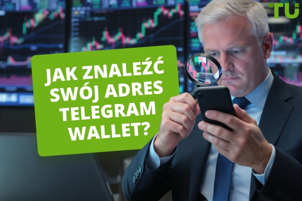 Jak znaleźć swój adres Telegram Wallet? Przewodnik krok po kroku