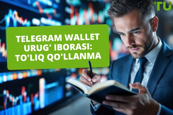 Telegram Wallet Urug' iborasi: To'liq qo'llanma