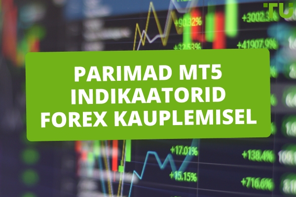 Parimad MT5 indikaatorid Forex kauplemiseks