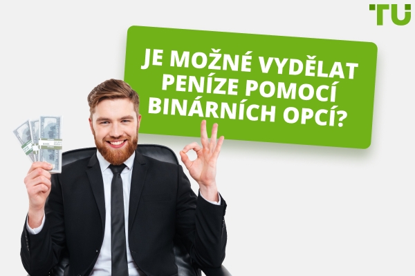 Vydělává někdo peníze s binárními opcemi?