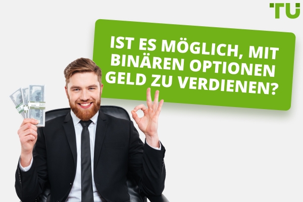 Verdient jemand Geld mit Binären Optionen?