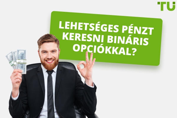 Keres valaki pénzt bináris opciókkal?