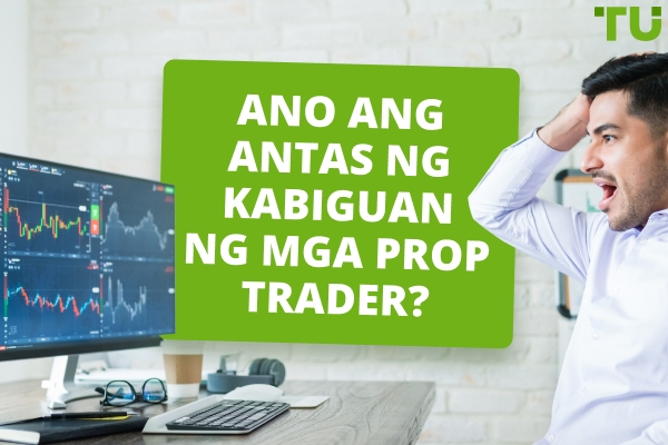 Ano ang Failure Rate ng Prop Traders? - Traders Union