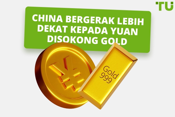 China Menggerakkan Dunia Lebih Dekat Kepada Mata Wang Disokong Gold