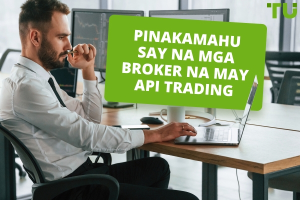Pinakamahusay na mga Forex Broker na may API Trading