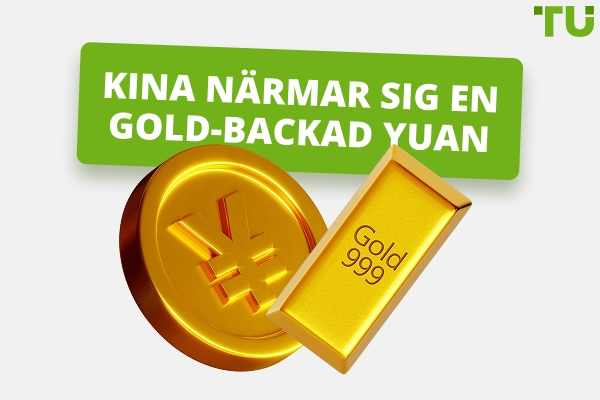 Kina för världen närmare en Gold-backad valuta