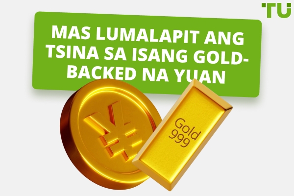 Inilalapit ng Tsina ang Mundo sa Isang Gold-Backed na Pera