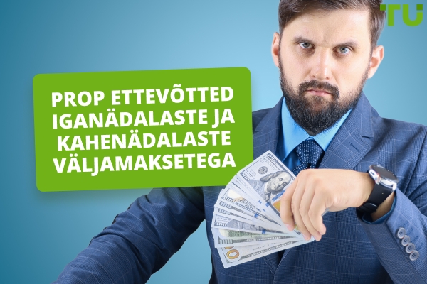 Prop ettevõtted iganädalaste ja kahenädalaste väljamaksetega