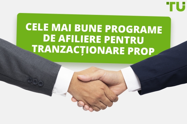 Cele mai bune programe de afiliere pentru tranzacționare prop