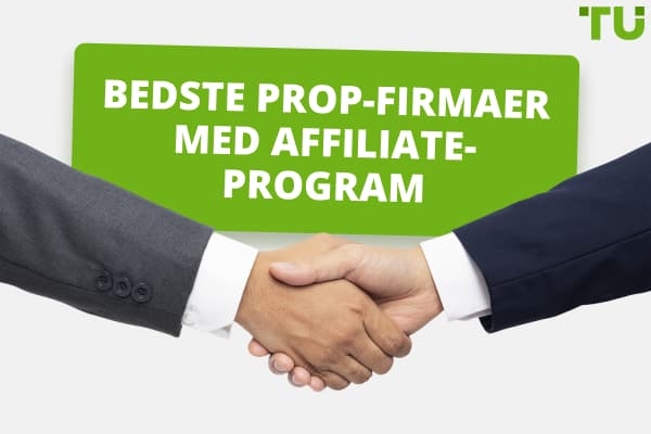 De bedste affiliate-programmer til prop-handel