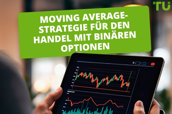Wie Sie die Moving Average-Strategie für den Handel mit binären Optionen nutzen
