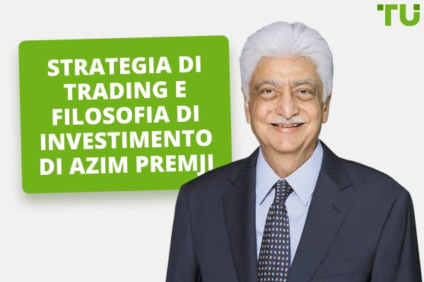 Azim Premji Strategia di trading e filosofia di investimento