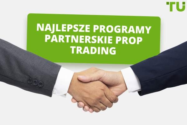 Najlepsze programy partnerskie prop trading