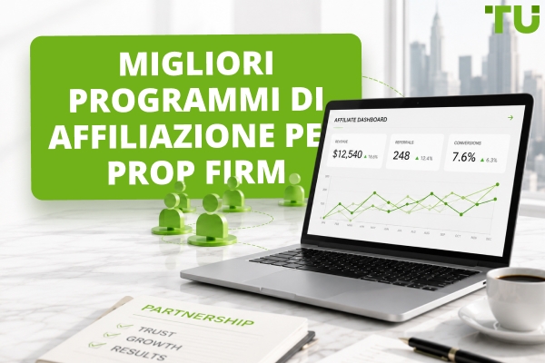 I migliori programmi di affiliazione per il prop trading