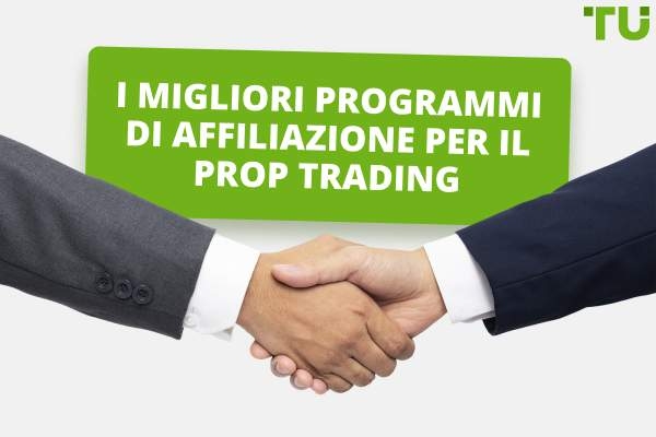 I migliori programmi di affiliazione per il prop trading