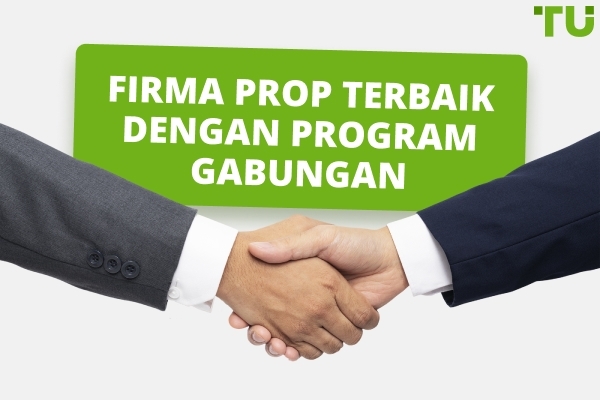 Program gabungan dagangan prop terbaik