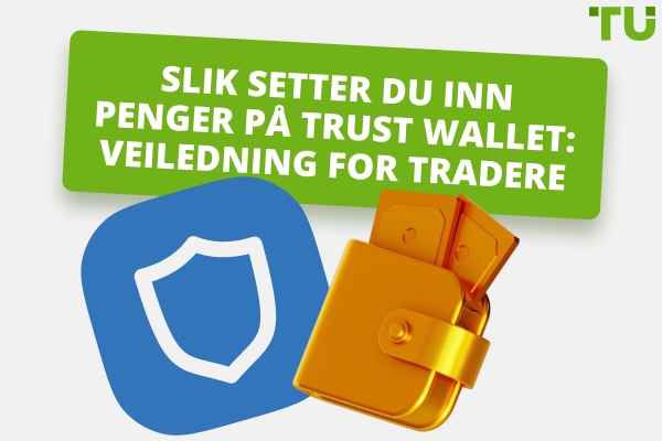 Slik finansierer du Trust Wallet: Komplett guide