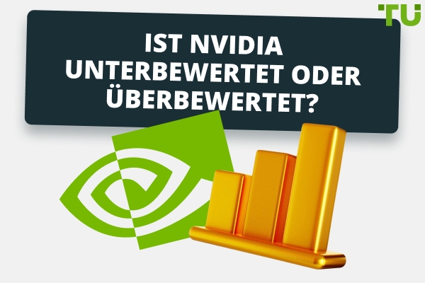 Ist Nvidia nach dem Börsencrash unterbewertet oder überbewertet?