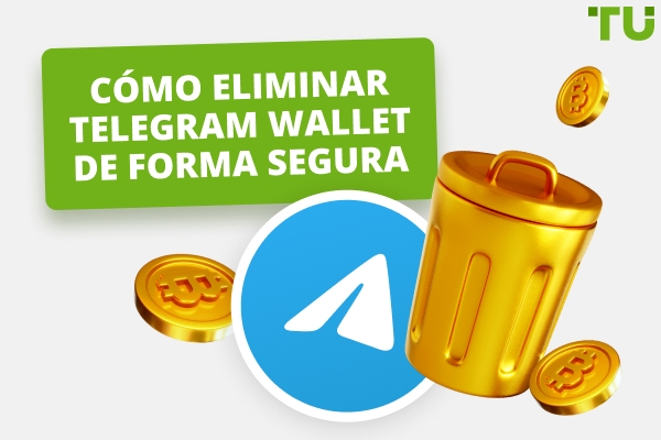 Cómo eliminar Telegram Wallet: una guía completa paso a paso
