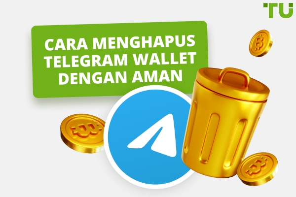 Cara Menghapus Telegram Wallet: Panduan Lengkap Langkah demi Langkah
