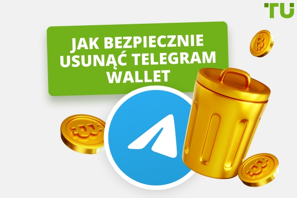 Jak usunąć Telegram Wallet: Kompletny przewodnik krok po kroku