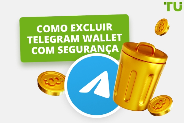 Como excluir Telegram Wallet: um guia completo passo a passo