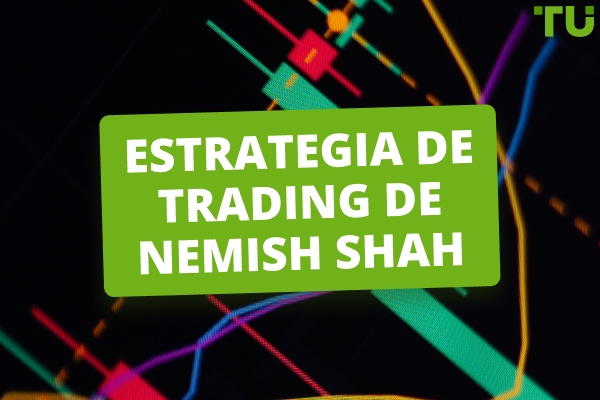 Estrategia de trading y filosofía de inversión de Nemish Shah