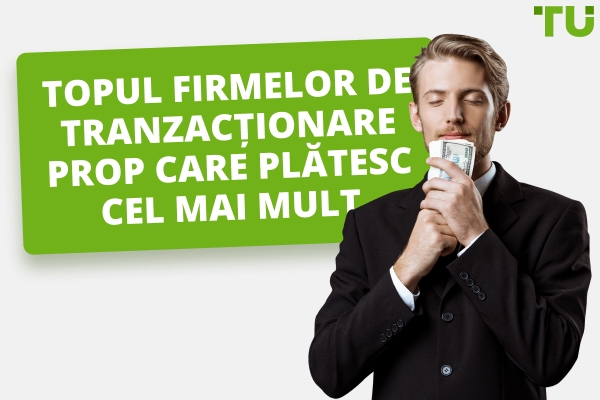 Top 3 cele mai bine plătite firme de Prop Trading în 2026 