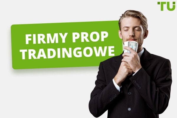 Firmy prop tradingowe z najwyższym podziałem zysków