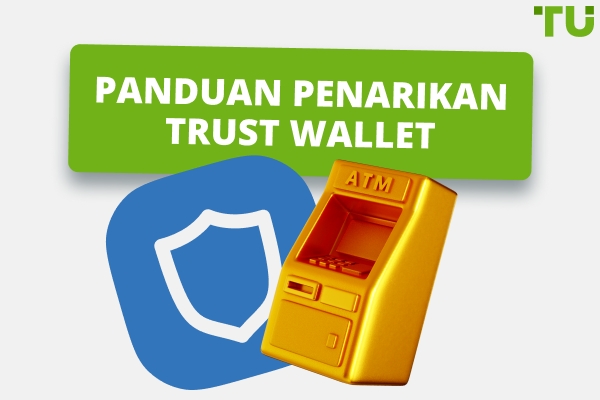 Cara Menarik Dana dari Trust Wallet | Panduan Traders Union