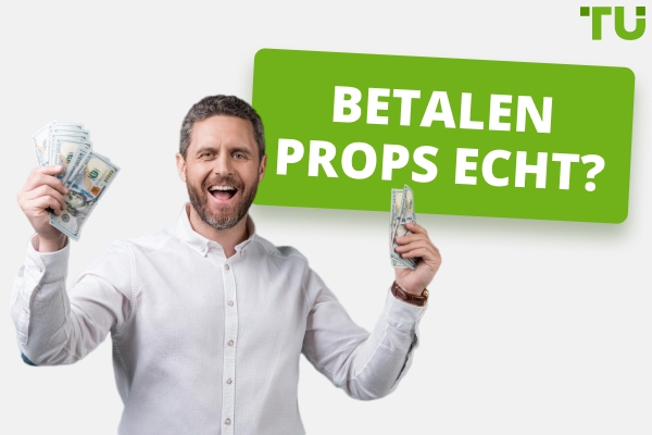 Betalen Prop bedrijven echt?
