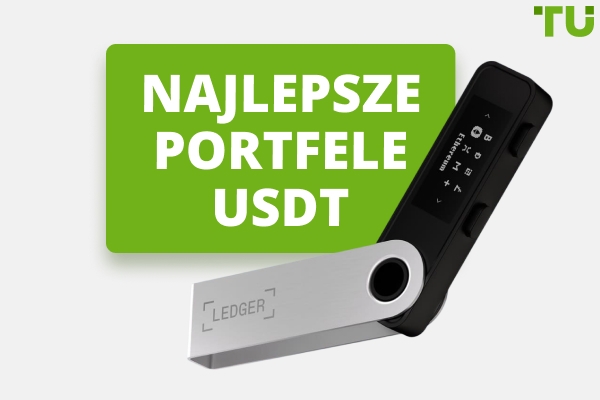 Najlepsze portfele USDT na 2026 rok