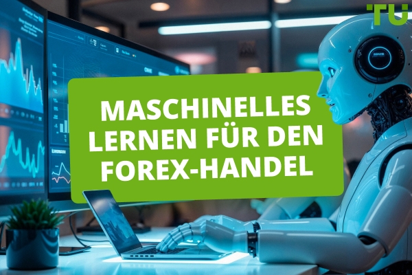 Maschinelles Lernen für den Forex-Handel
