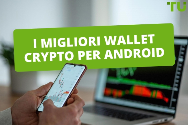 Migliori Android Crypto Wallets nel 2026