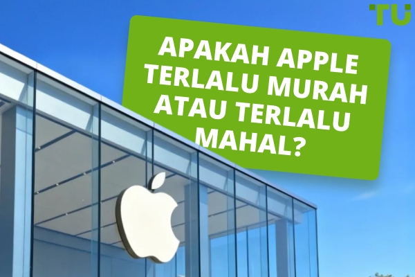 Apakah Apple Terlalu Rendah Nilainya atau Terlalu Tinggi Setelah Pasar Anjlok?
