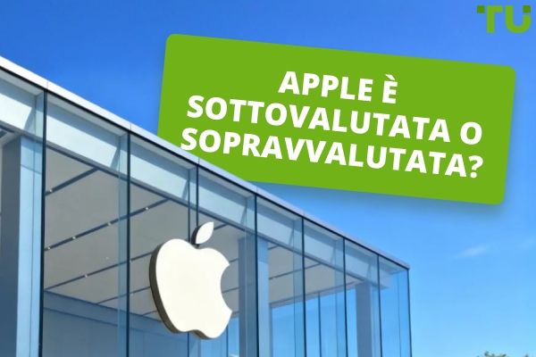 Apple è sottovalutata o sopravvalutata dopo il crollo del mercato?