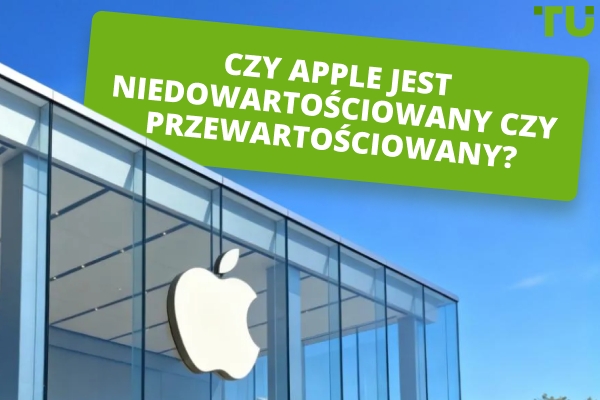 Czy Apple jest niedowartościowany czy przewartościowany po krachu na rynku?
