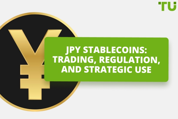 JPY-Backed Stablecoins: A Complete And Strategic Outlook For Traders