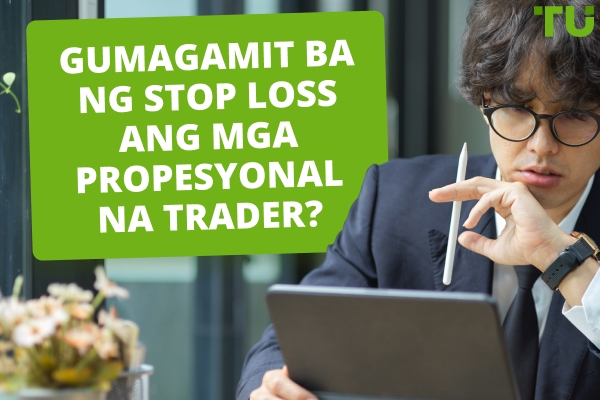 Gumagamit ba ng Stop Losses ang mga Propesyonal na Trader?