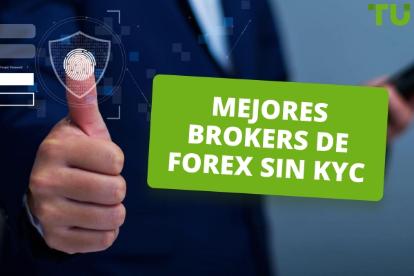 Mejores Forex Brokers Sin KYC (2026)