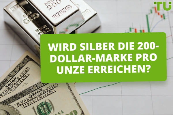 Wird Silber 200 Dollar pro Unze erreichen? Prognosen von Analysten