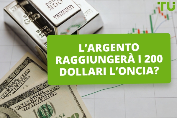 L'argento raggiungerà i 200 dollari l'oncia? Previsioni degli analisti