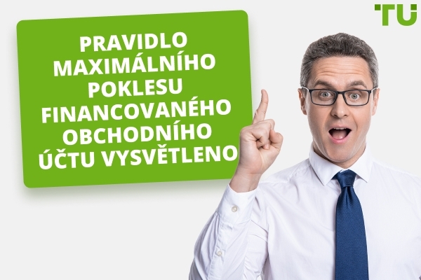 Vysvětlení pravidla maximálního poklesu financovaného obchodního účtu