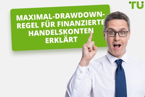Erklärung der maximalen Rückzugsregel für finanzierte Handelskonten
