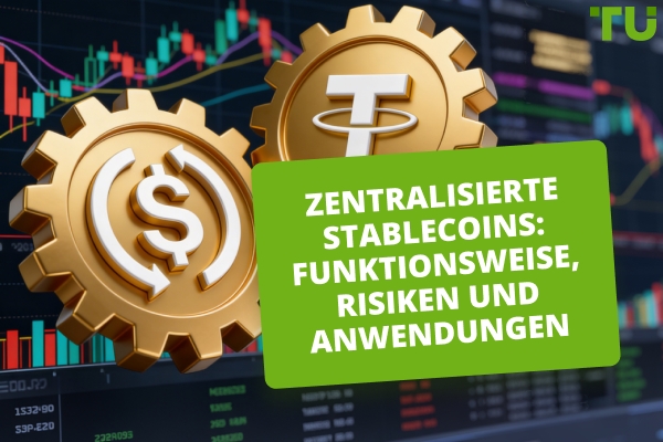 Wie zentralisierte Stablecoins funktionieren und warum sie wichtig sind