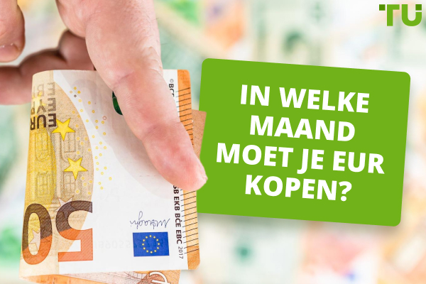 In welke maand moet je EUR kopen?