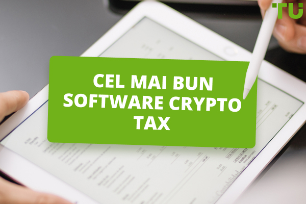 Crypto Tax Software | Instrumente pentru calcularea ușoară Crypto Tax