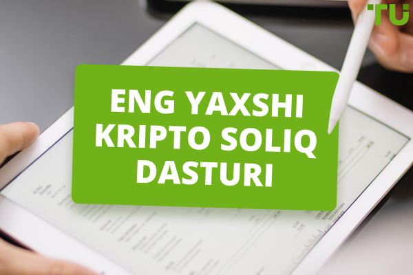 Kripto soliq dasturi | Kripto soliqni oson hisoblash uchun asboblar