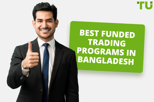 Best Funded Trading Programs In Bangladesh 2025